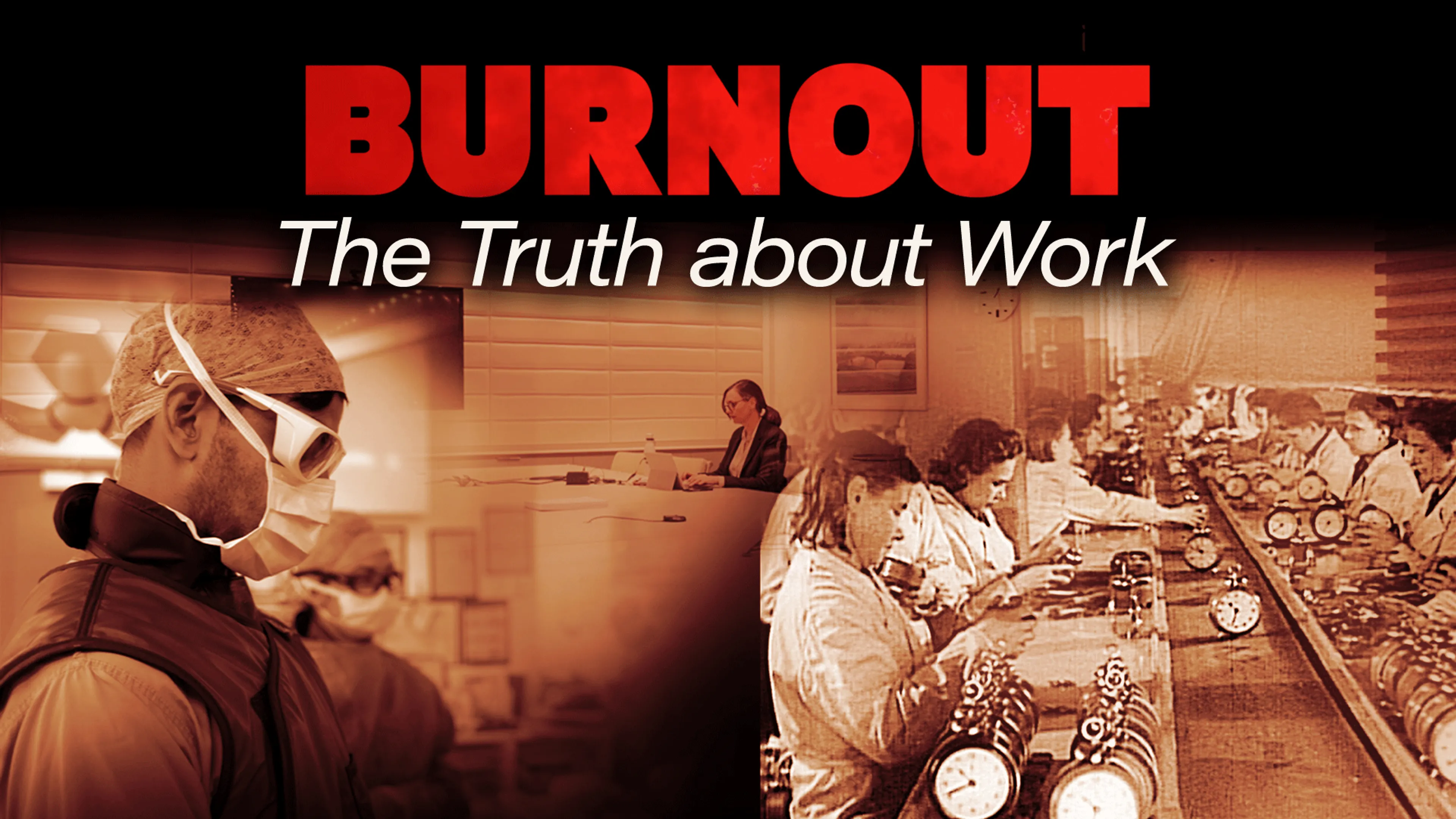 Burnout: The Truth about Work poster